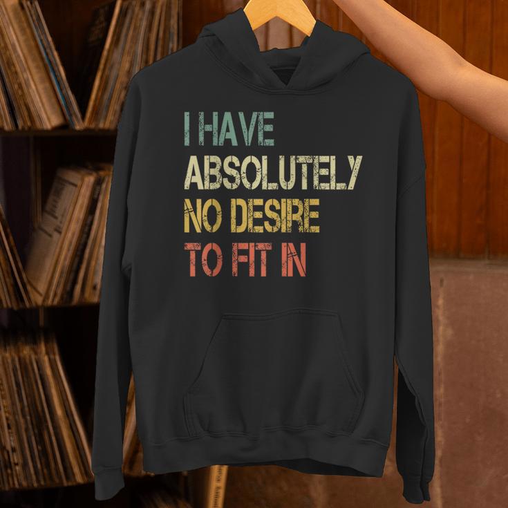 I Have No Desire To Fit In Shy Introvert Sarcasm AntiSocial Unisex Hoodie