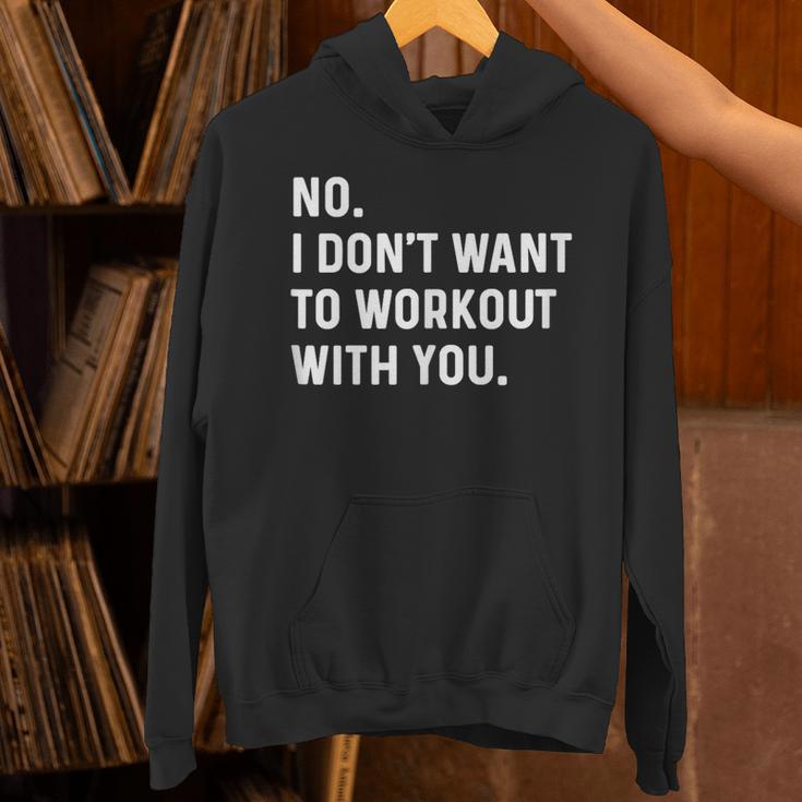 No I Don't Want To Workout With You Introvert Weight Cardio Unisex Hoodie
