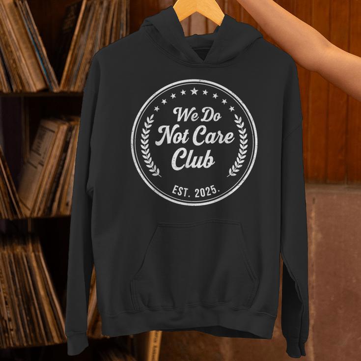 We Do Not Care Club WDNC Est 2025 Sarcastic Rebel Introvert Unisex Hoodie We Do Not Care Club WDNC Est 2025 Sarcastic Rebel Introvert Unisex Hoodie