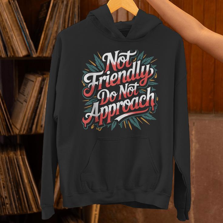 Not Friendly Do Not Approach Introvert Antisocial Unisex Hoodie