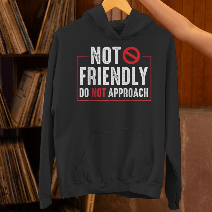 Not Friendly Do Not Approach Witty Introvert Tee Unisex Hoodie Not Friendly Do Not Approach Witty Introvert Tee Unisex Hoodie