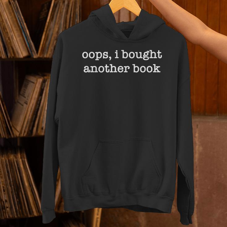 Oops I Bought Another Book Bibliophiles Bookworms Unisex Hoodie