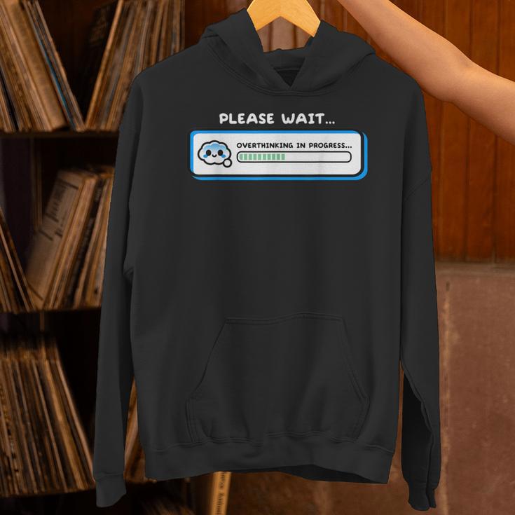 Overthinking In Progress Introvert Please Wait Unisex Hoodie