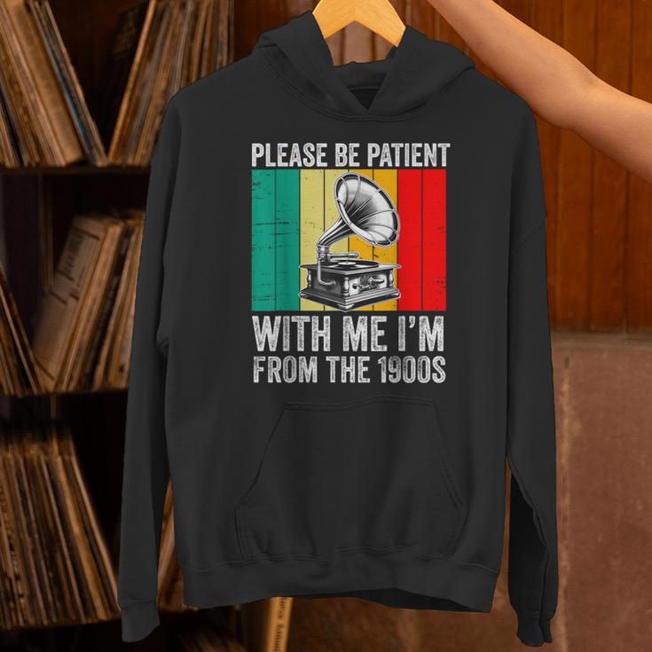Be Patient With Me I'm From The 1900s Unisex Hoodie Be Patient With Me I'm From The 1900s Unisex Hoodie