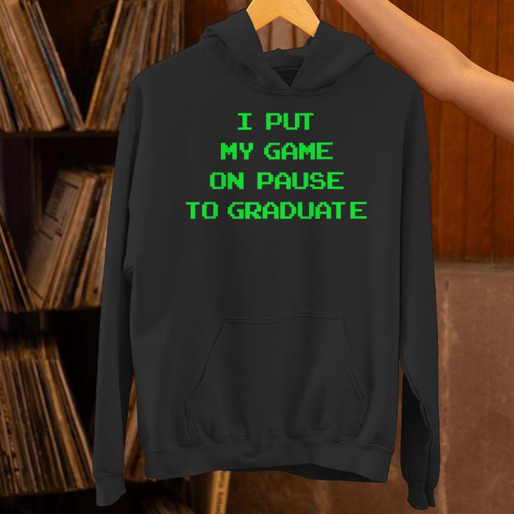 I Paused My Game To Graduate School Graduation Gamer Unisex Hoodie