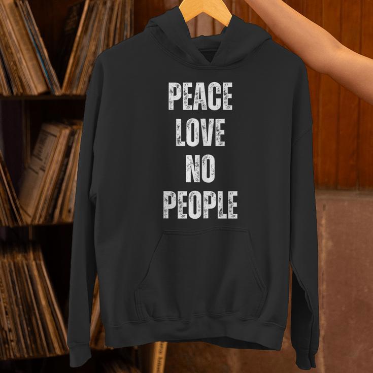 Peace Love And No People Sarcastic Humor Introvert Unisex Hoodie