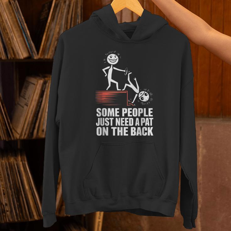 Some People Just Need A Pat On The Back Introvert Unisex Hoodie Some People Just Need A Pat On The Back Introvert Unisex Hoodie