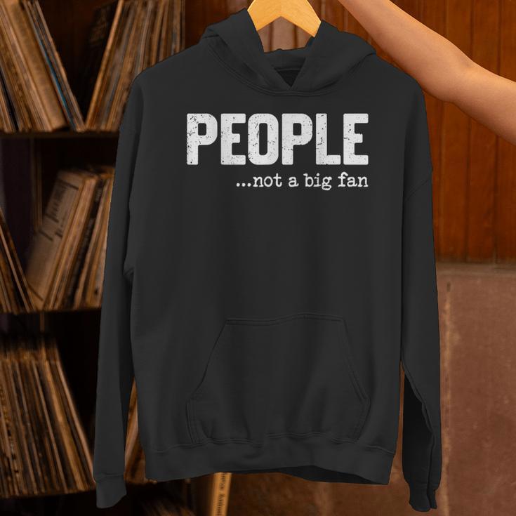 People Not A Big Fan Introvert Sarcasm Mom Dad Joke Unisex Hoodie