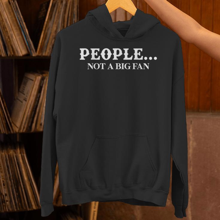 People Not A Big Fan Introvert Unisex Hoodie People Not A Big Fan Introvert Unisex Hoodie