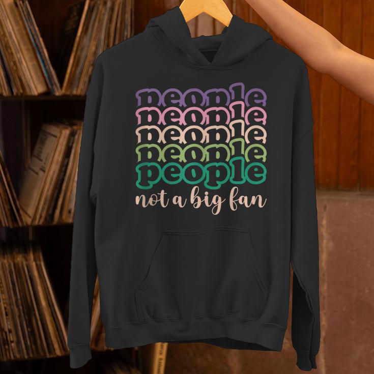 People Not a Big Fan Sarcastic Introvert Humor Unisex Hoodie