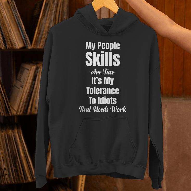 My People Skills Are Fine It's My Tolerance Introvert Humor Unisex Hoodie