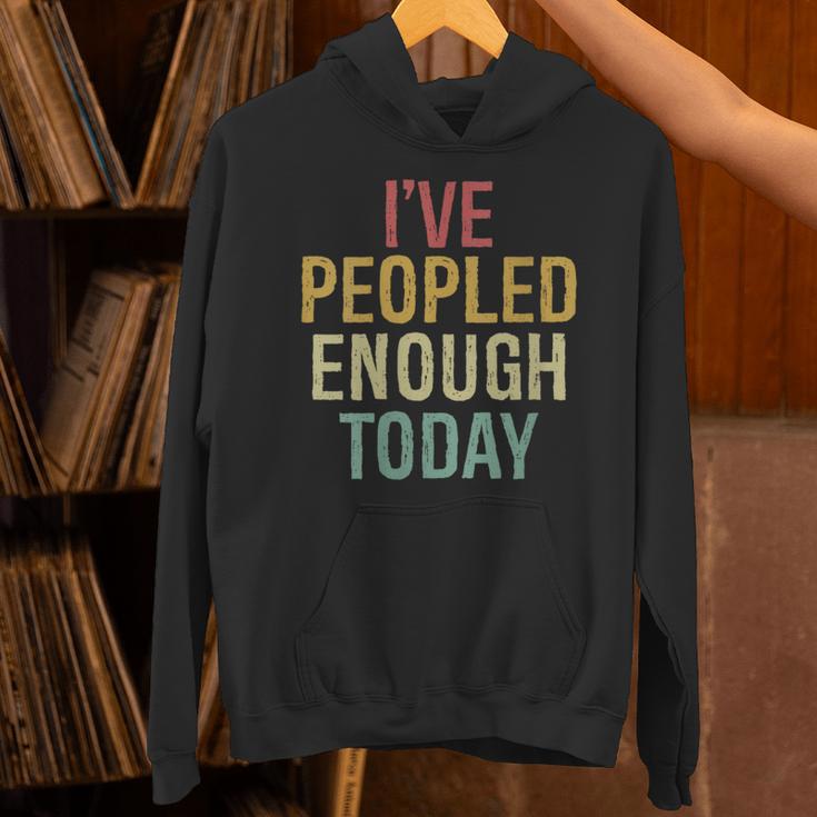 I Have Peopled Enough Today Introvert Unisex Hoodie I Have Peopled Enough Today Introvert Unisex Hoodie