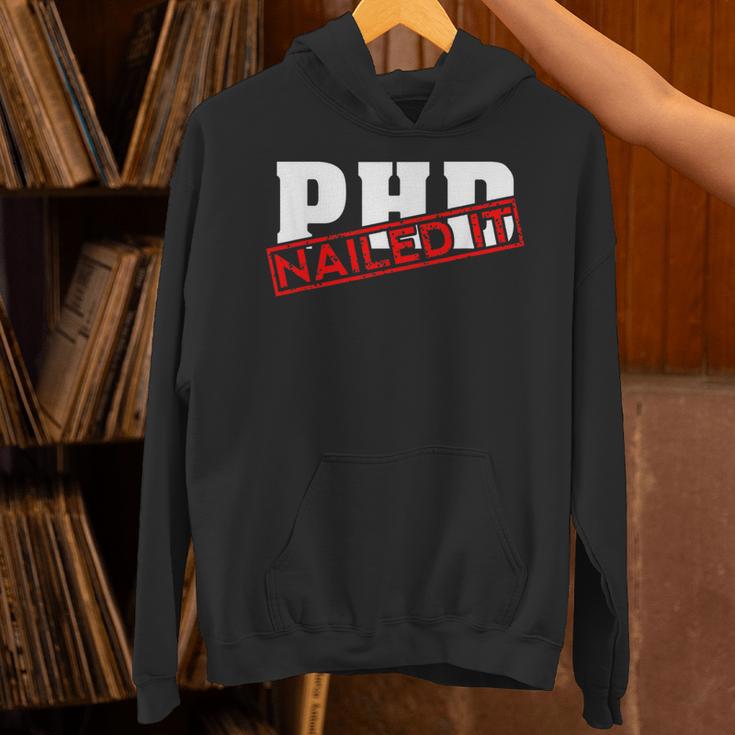 PHD Nailed It Graduation Doctorate Graduate Unisex Hoodie