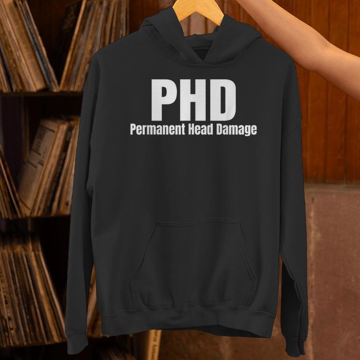 PHD Permanent Head Damage Doctoral Degree PHD Graduation Unisex Hoodie