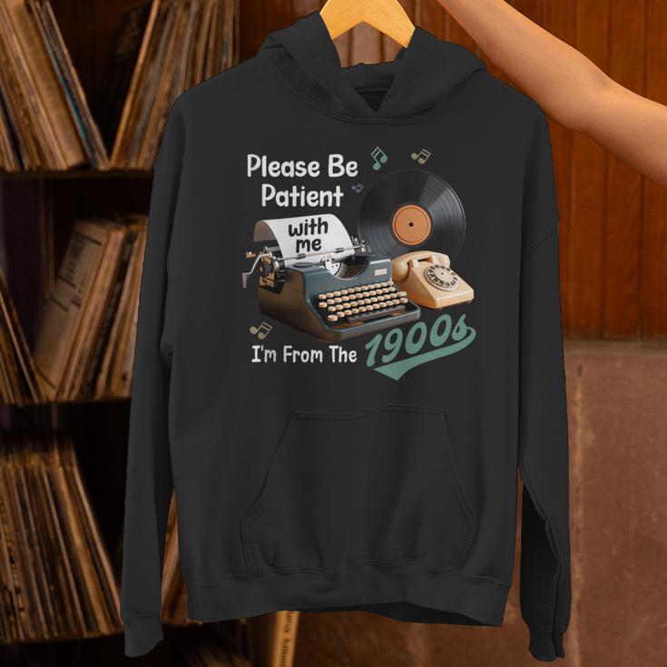 Please BePatient I'm From The 1900s Sarcastic Joke Unisex Hoodie