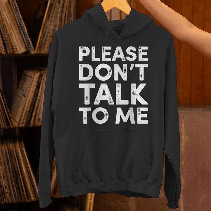 Please Don't Talk To Me Introvert Graphic Unisex Hoodie Please Don't Talk To Me Introvert Graphic Unisex Hoodie