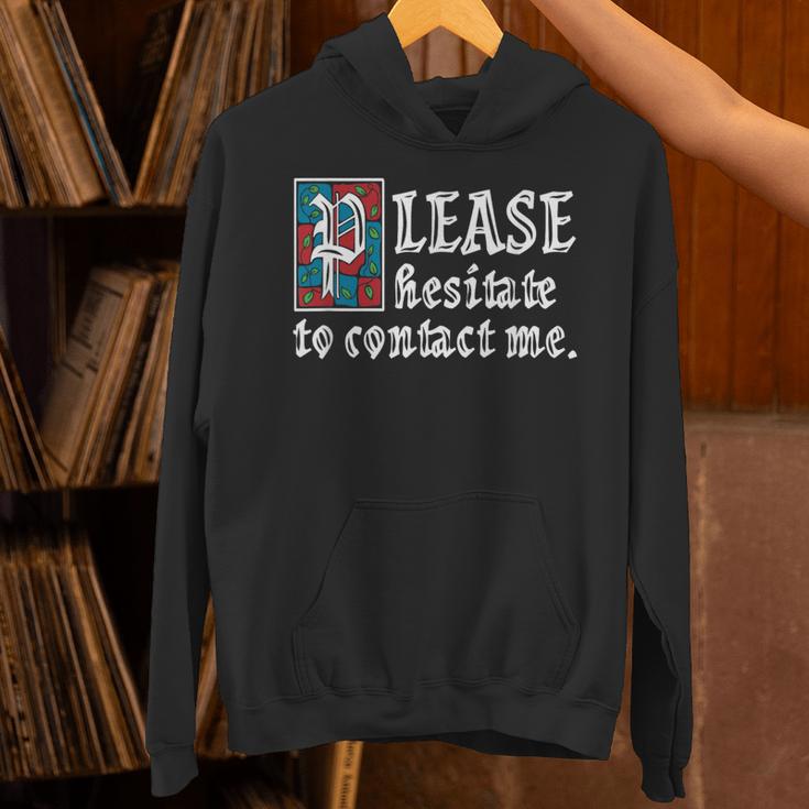 Please Hesitate To Contact Me Introvert Unisex Hoodie