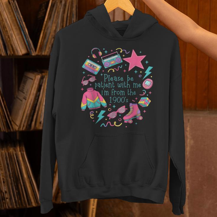 Please Be Patient With Me I'm From The 1900s 90s Women Unisex Hoodie