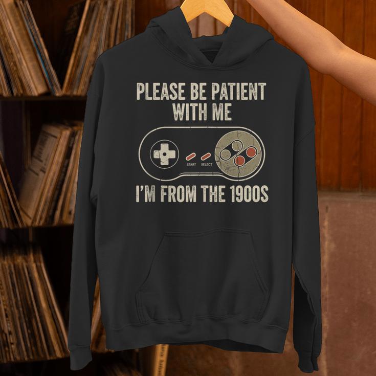 Please Be Patient With Me I'm From The 1900s Gamer Unisex Hoodie