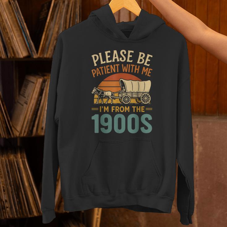 Please Be Patient I'm From The 1900s Humor Unisex Hoodie
