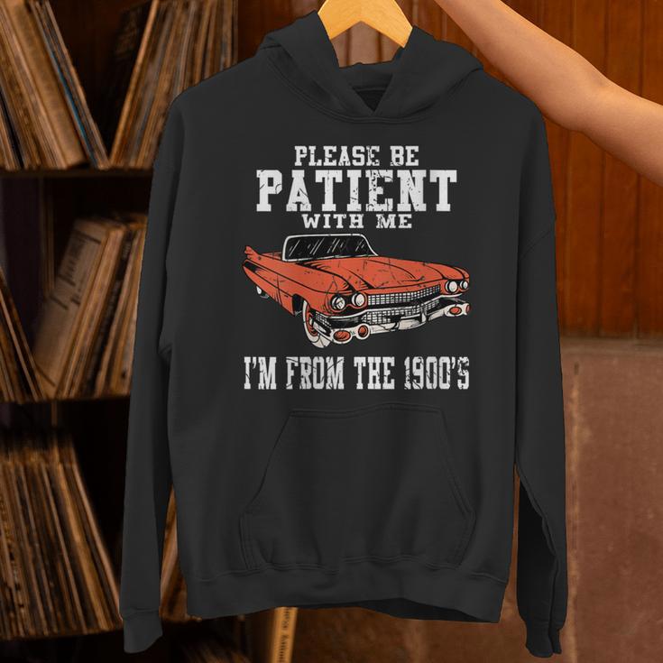 Please Be Patient With Me I'm From The 1900s Old School Unisex Hoodie Please Be Patient With Me I'm From The 1900s Old School Unisex Hoodie