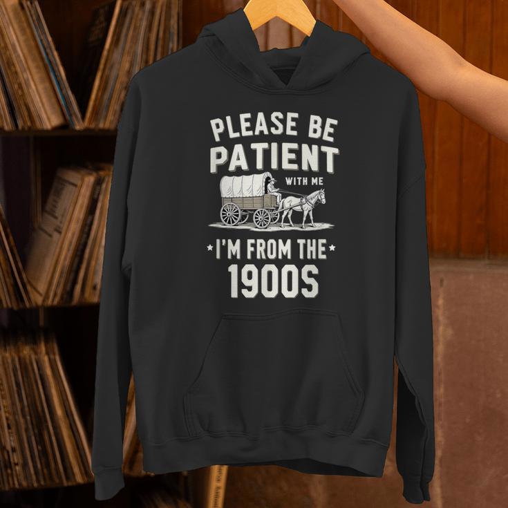 Please Be Patient I'm From The 1900s Retro Unisex Hoodie Please Be Patient I'm From The 1900s Retro Unisex Hoodie