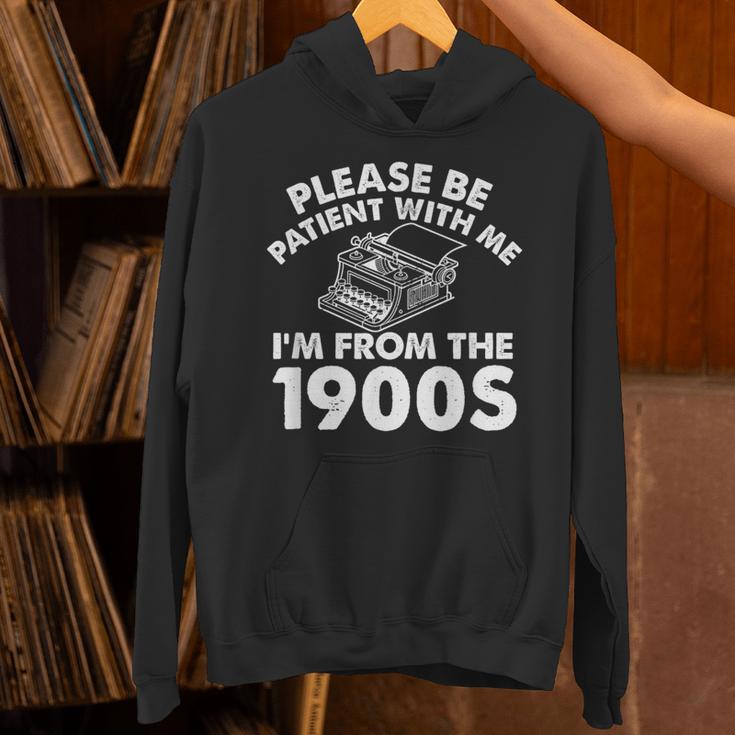 Please Be Patient With Me I'm From The 1900s Typewriter Unisex Hoodie