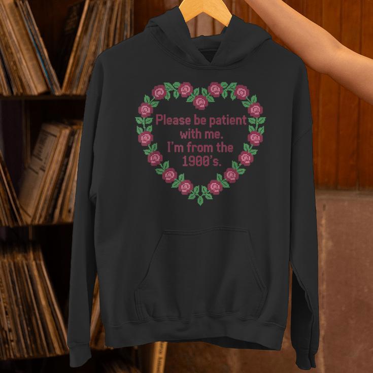Please Be Patient With Me I'm From The 1900S Vintage Floral Unisex Hoodie Please Be Patient With Me I'm From The 1900S Vintage Floral Unisex Hoodie