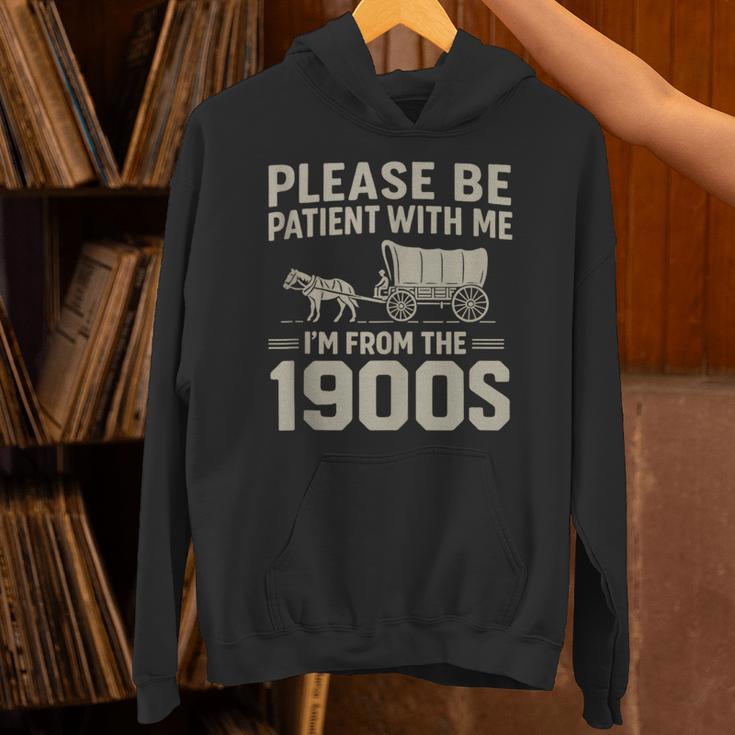 Please Be Patient I'm From The 1900s Vintage Over The Hill Unisex Hoodie Please Be Patient I'm From The 1900s Vintage Over The Hill Unisex Hoodie