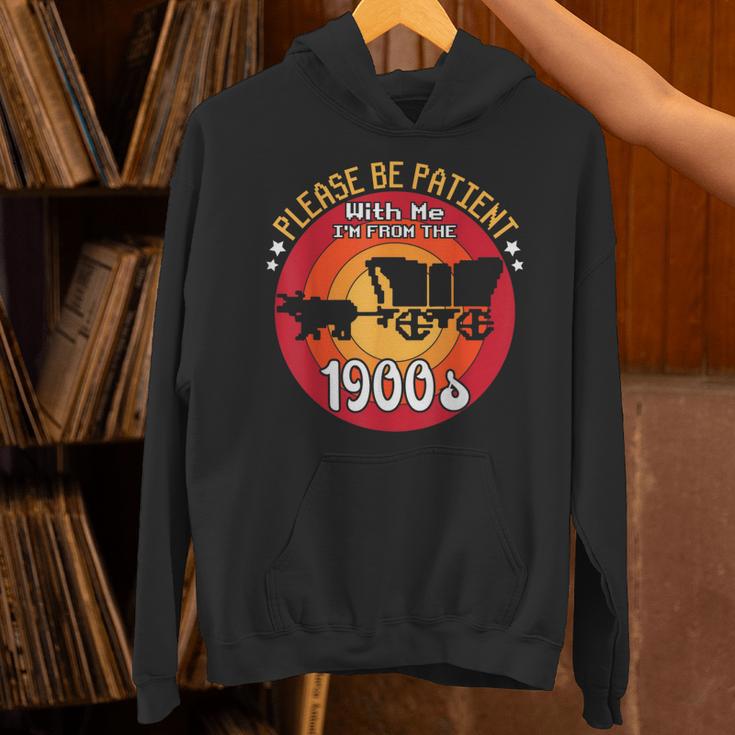 Please Be Patient With Me I'm From The 1900s Vintage Meme Unisex Hoodie