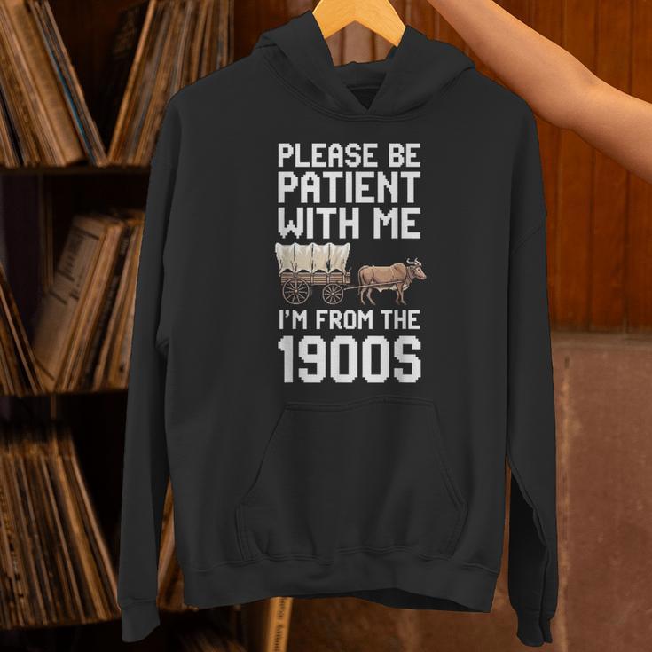Please Be Patient With Me I'm From The 1900s Vintage Retro Unisex Hoodie