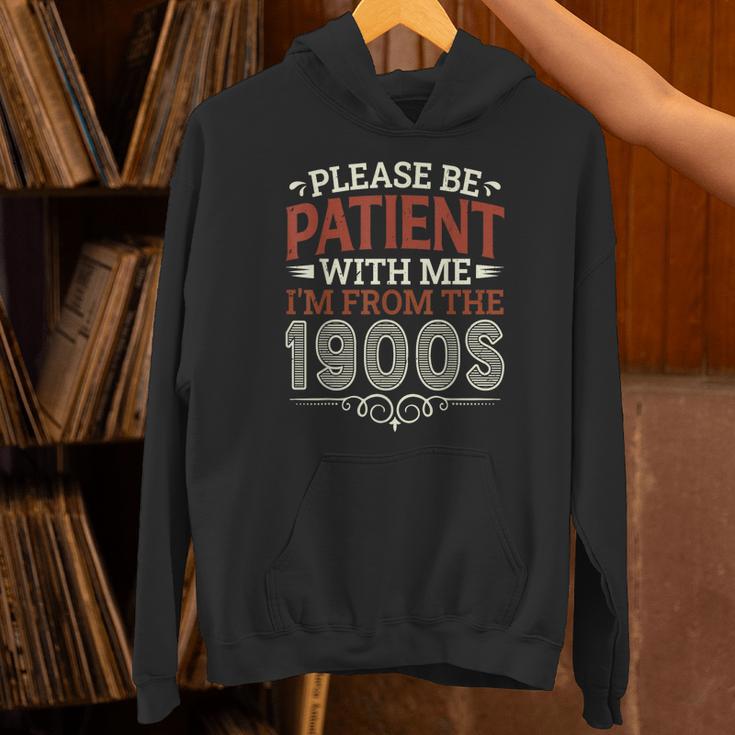 Please Be Patient With Me I'm From The 1900s Vintage Style Unisex Hoodie Please Be Patient With Me I'm From The 1900s Vintage Style Unisex Hoodie