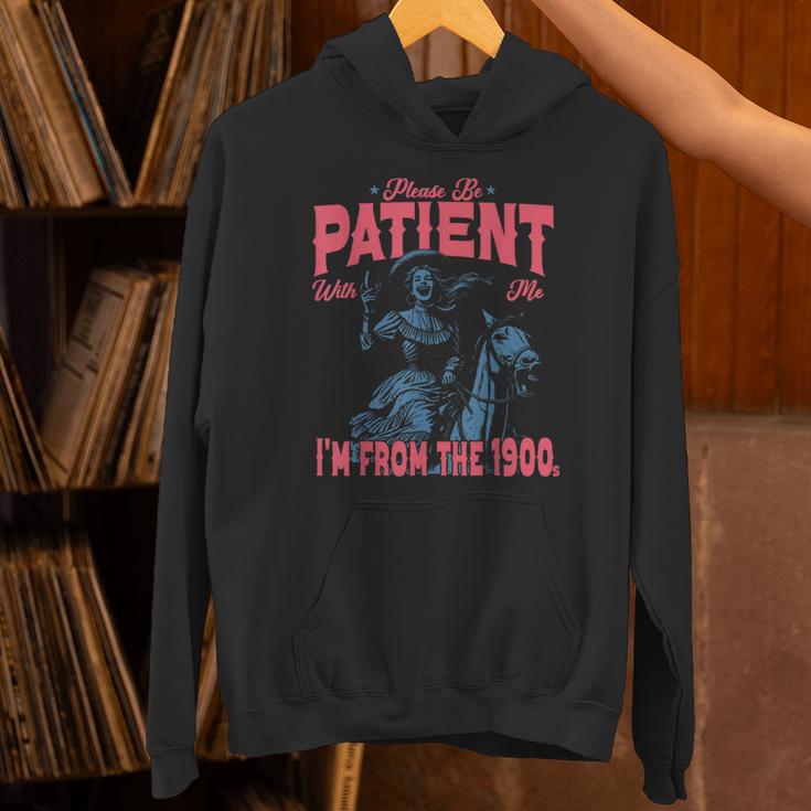 Please Be Patient-With Me I'm From The 1900s Western Outfit Unisex Hoodie