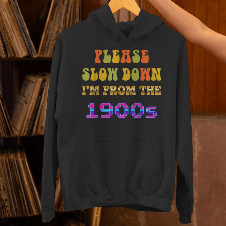 Please Slow Down I'm From The 1900s Retro Vintage 70 Unisex Hoodie Please Slow Down I'm From The 1900s Retro Vintage 70 Unisex Hoodie