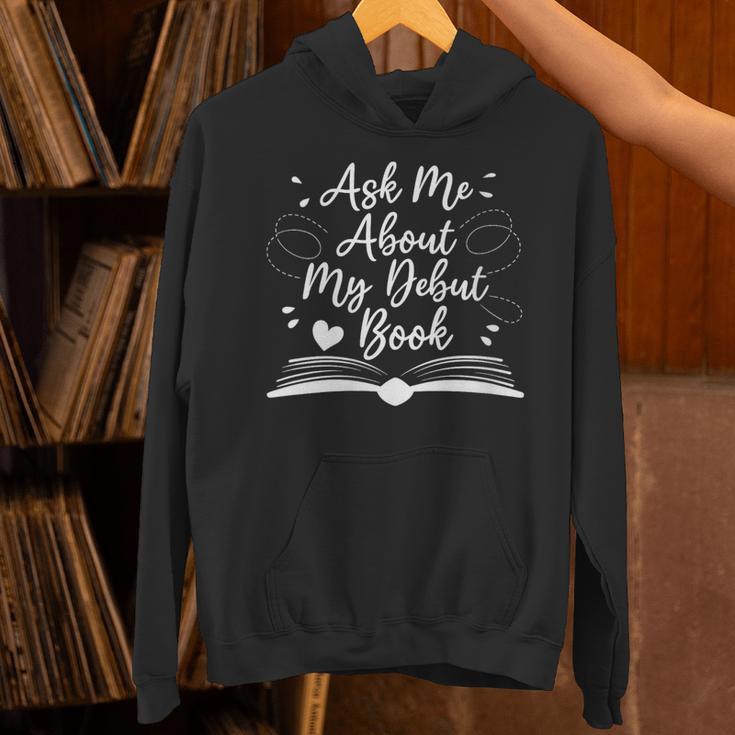 Published Author Writer Ask Me About My Debut Book Unisex Hoodie Published Author Writer Ask Me About My Debut Book Unisex Hoodie