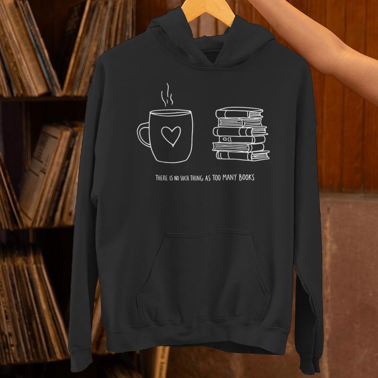 There Is No Such Thing As Too Many Books Bibliophile Unisex Hoodie