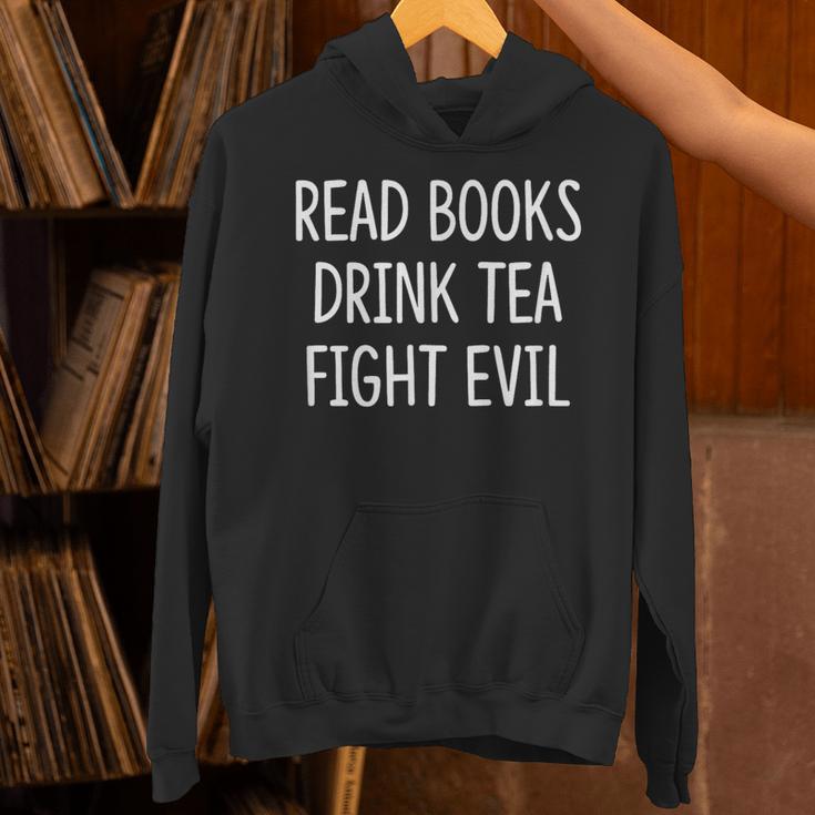 Read Books Drink Tea Fight Evil Unisex Hoodie Read Books Drink Tea Fight Evil Unisex Hoodie