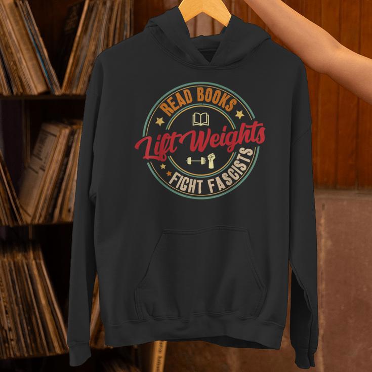 Read Books Lift Weights Fight Fascists Reading Lover Bookish Unisex Hoodie