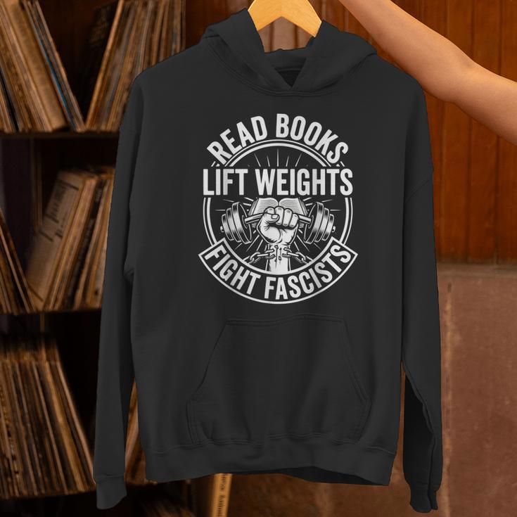 Read Books Lift Weights Fight Fascists Reading Men Women Unisex Hoodie