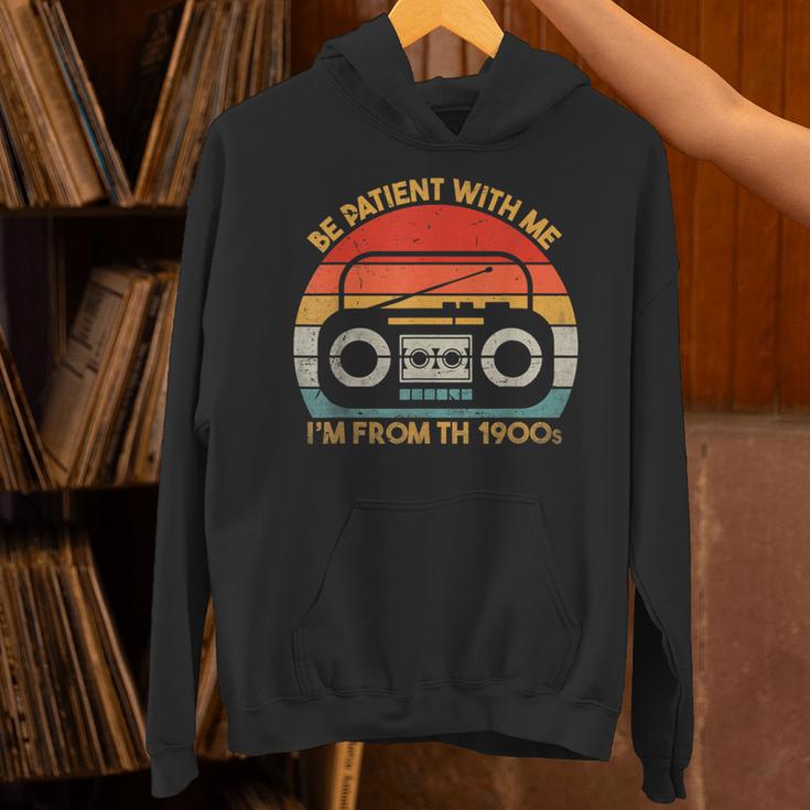 Retro Be Patient With Me I'm From The 1900s Unisex Hoodie Retro Be Patient With Me I'm From The 1900s Unisex Hoodie
