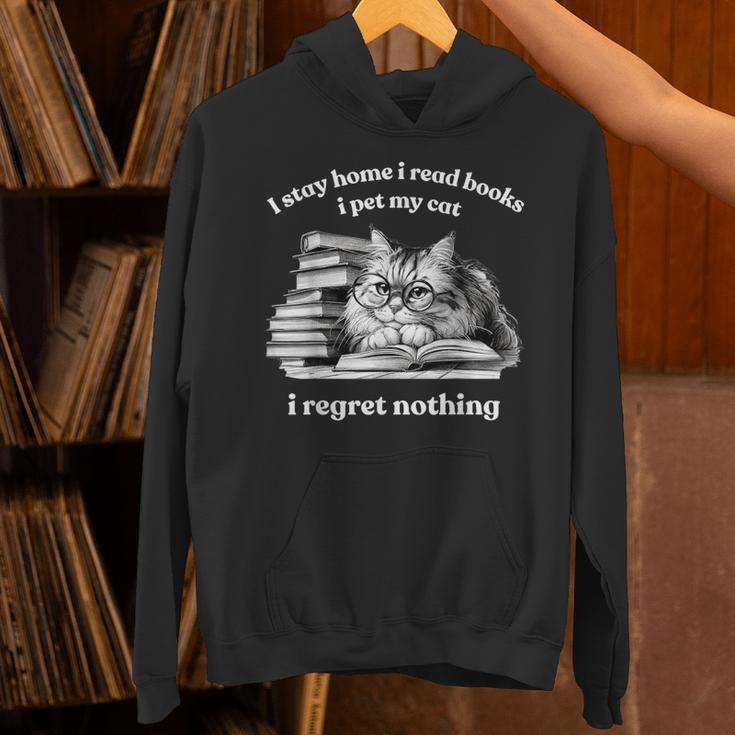 Retro I Stay Home I Read Books I Pet My Cat I Regret Nothing Unisex Hoodie Retro I Stay Home I Read Books I Pet My Cat I Regret Nothing Unisex Hoodie