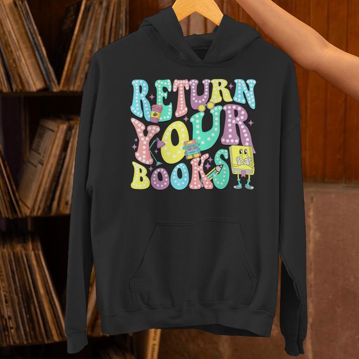 Return Your Books End School Year School Librarian Teacher For Men Women Girls Kids Unisex Hoodie Return Your Books End School Year School Librarian Teacher For Men Women Girls Kids Unisex Hoodie