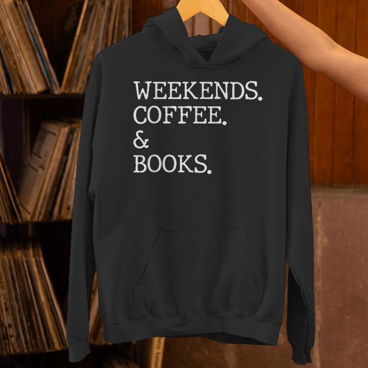 Weekends Coffee And Books Reading Lovers And Coffee Unisex Hoodie