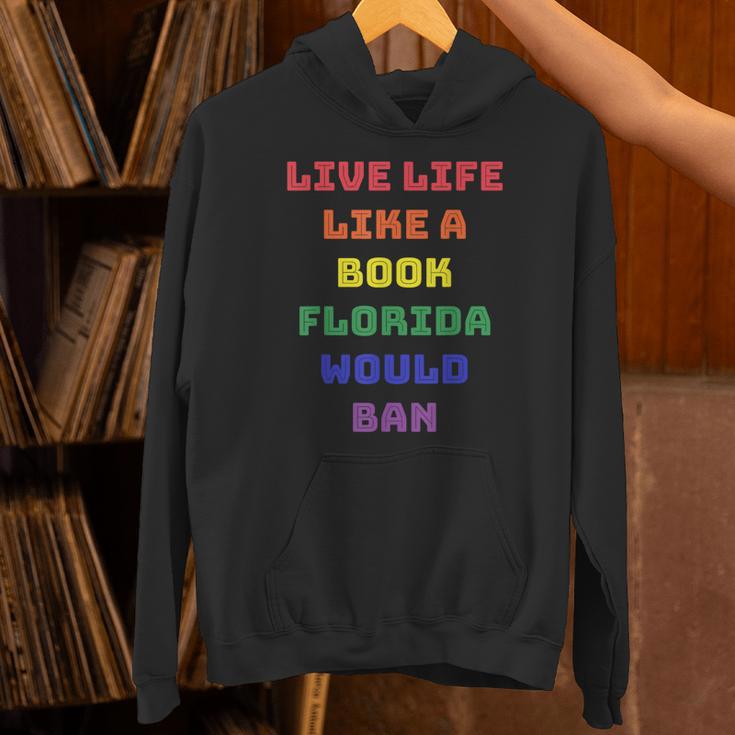 Sarcastic Live Life Like a Book Florida Would Ban Unisex Hoodie