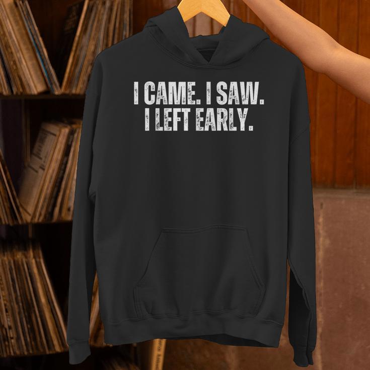 I Came I Saw I Left Early Antisocial Introvert Sarcastic Unisex Hoodie I Came I Saw I Left Early Antisocial Introvert Sarcastic Unisex Hoodie
