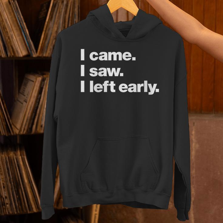 I Came I Saw I Left Early Design For Introverts Unisex Hoodie