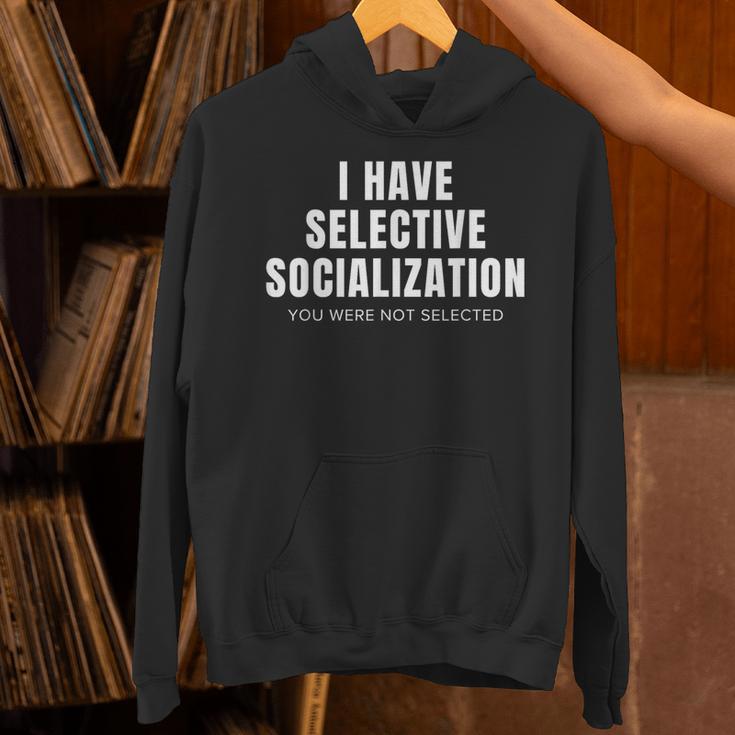Selective Socialization For Introverts And Shy People Unisex Hoodie Selective Socialization For Introverts And Shy People Unisex Hoodie