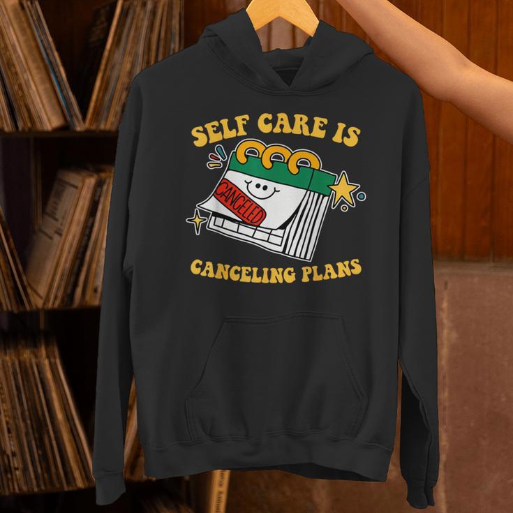 Self Care Is Canceling Plans Introvert Unisex Hoodie
