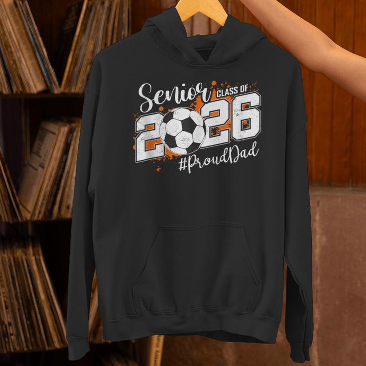 Senior Dad Class Of 2026 Soccer Ball Graduation Unisex Hoodie