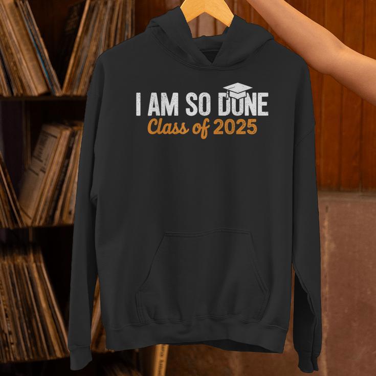 I Am So Done Graduation Announcements Him Her Class Of 2025 Unisex Hoodie